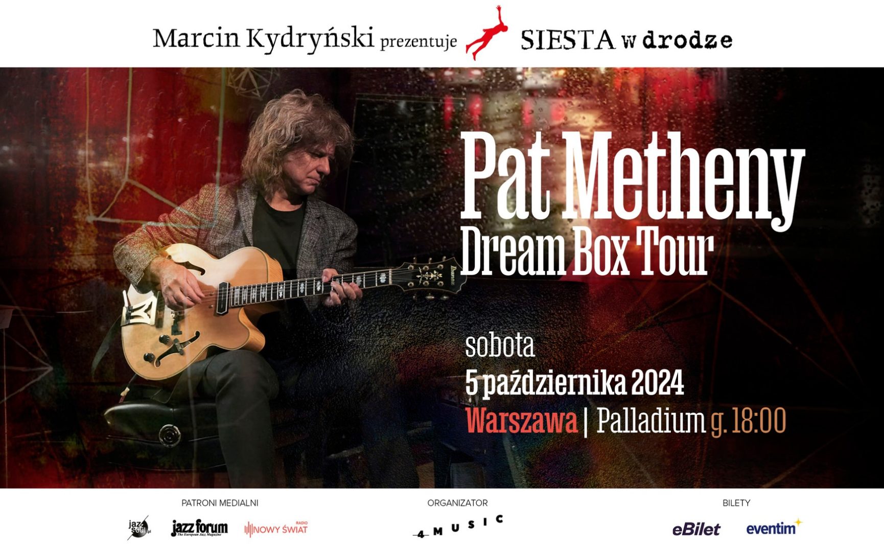 DODATKOWY KONCERT Marcin Kydryński prezentuje SIESTA w&nbsp;drodze: Pat Metheny – Dream Box