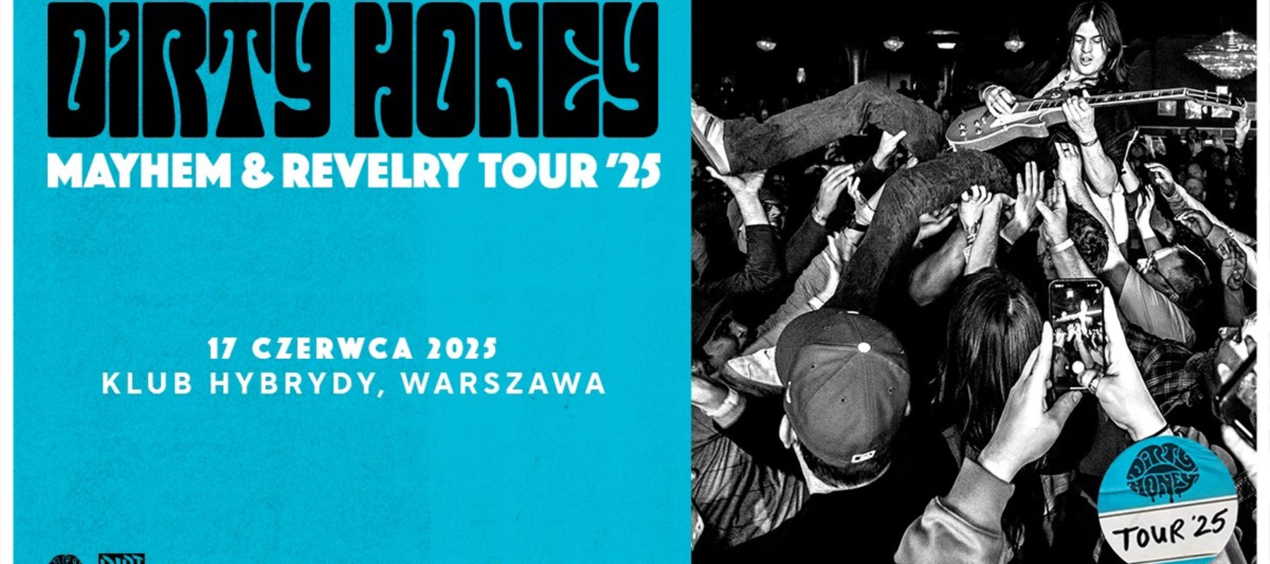 Dirty Honey – MYHEM & REVELRY TOUR ’25 Dirty Honey – MYHEM & REVELRY TOUR ’25